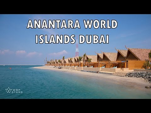 INCREDIBLE Resort in Dubai: ANANTARA WORLD ISLANDS Dubai