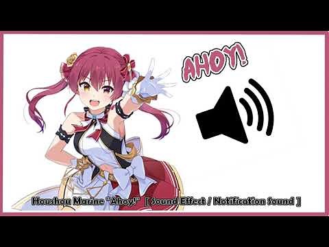 Houshou Marine "Ahoy!" [Sound Effect / Notification Sound]