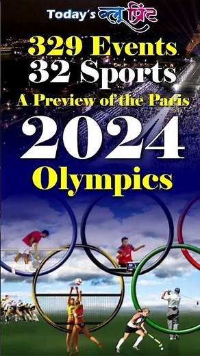 Olympics 2024: 329 Events, 32 Sports: A Preview of the Paris 2024 Olympics