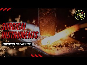 How are Surgical Instruments Made?