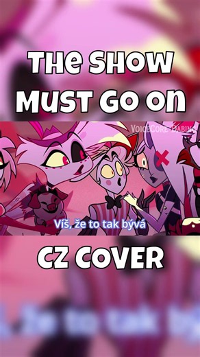 Show musí jít dál CZ #czskdabing #voicecore #hazbinhotel #hazbincesky #dabing #cover #fypシ