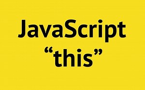一个视频搞清楚JavaScript中的this到底指到哪