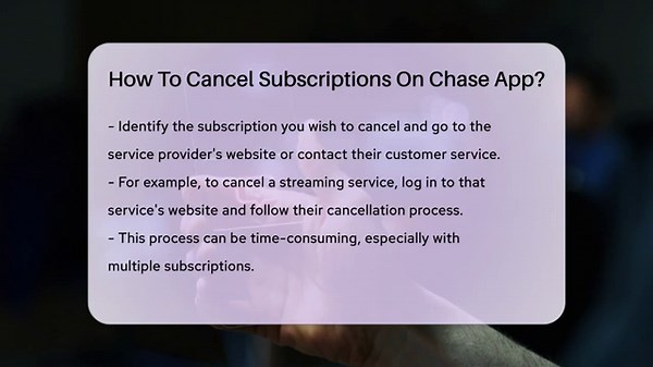 How To Cancel Subscriptions On Chase App? - Be App Savvy