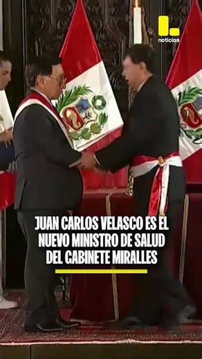 Juan Carlos Velasco asume el nuevo cargo de ministro de Salud en reemplazo de Luis Quiroz