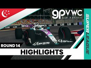 2024 Superleague Singapore Grand Prix HIGHLIGHTS | ROUND 14 | GPVWC Sim Racing