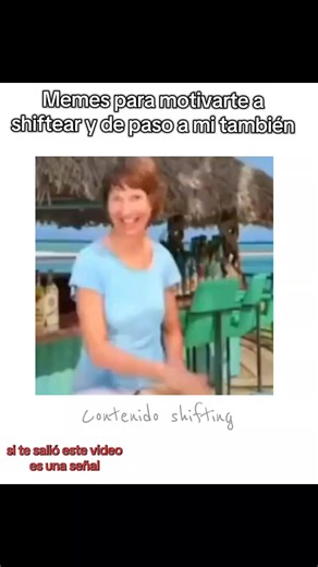 Memes para motivar el shifting