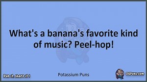 Potassium - Jokes, Puns, Wordplays, and Laughter