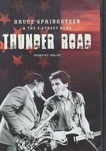 Bruce Springsteen & The E Street Band: Thunder Road - Movie