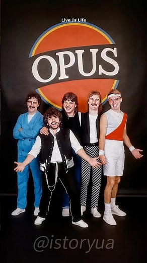 Opus THEN vs NOW - "Live Is Life" Transformation