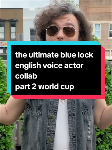 Blue Lock English Voice Actor Collab — World Cup Breakout Stars Part 2