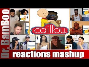 CAILLOU: EXPOSED REACTIONS MASHUP