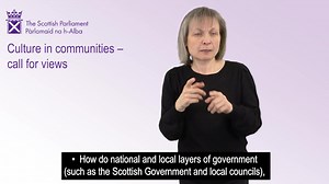 **Culture in communities - give your views ** Scotland is a...