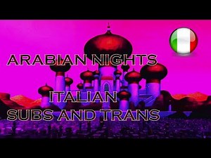 Aladdin - Arabian Nights (Italian) - Subs and Trans - Le Notti d'Oriente (ITA)