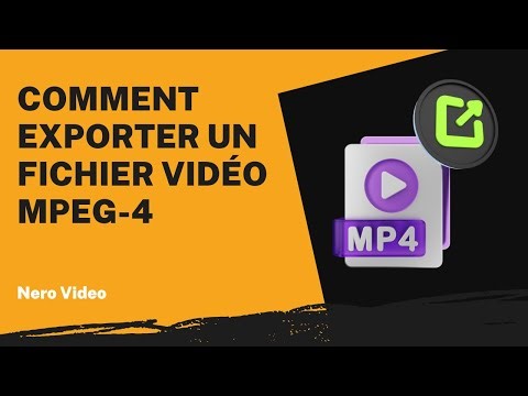 Comment exporter un fichier vidéo MPEG-4 | Tutoriel Nero Video