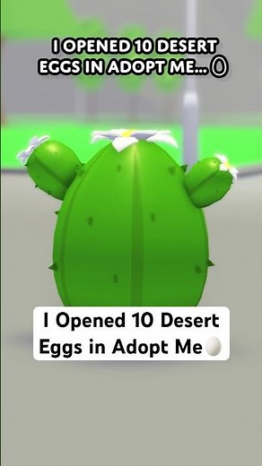 I Opened 10 Desert Eggs in Adopt Me…🥚 #roblox #adoptme