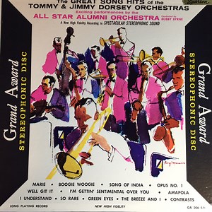 The All Star Alumni Orchestra Conducted By Bobby Byrne - Great Song Hits Of The Tommy & Jimmy Dorsey Orchestras