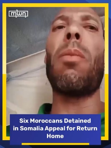 Moroccan Nationals Detained in Puntland Seek Help