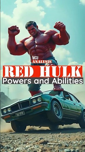 Red Hulk | Powers and Abilities | Captain America Brave New World | MCU Analysis #marvel #redhulk