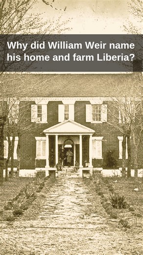 Where did Liberia house get its name? Some speculated that it was because the land where Liberia was built (inherited from the powerful Carter family) was named the Cancer tract, a sign of the zodiac. But it seems that William James Weir, who built Liberia, named it for a cause near to his heart. He was a member of the American Colonization Society, a group formed in 1817 to promote the freeing—but not the freedom—of the enslaved. Instead, the group advocated sending freed slaves to the new coun