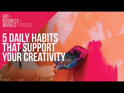 094 // 5 daily habits that support your creativity