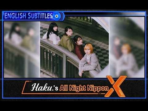 [ENG SUB] Radio Haku.'s All Night Nippon X 2026.09.15
