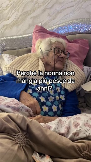 Perché la nonna non mangia più pesce?