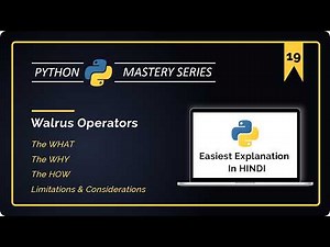 Master Python WALRUS Operators | In-Depth and Easy Explanation in Hindi | Python For Beginners