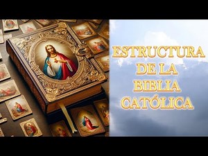 Estructura de la Biblia Católica