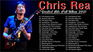 Chris Rea Best Songs Collection - Chris Rea Greatest Hits Full Album 2021