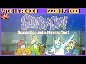 Scooby Doo!: Scooby Doo and a Mummy, Too! - Story (VTech Storio V.Reader) 🦀