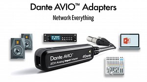 Introducing Dante AVIO Adapters - Network Everything
