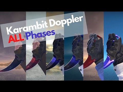 Karambit Doppler ALL Phases