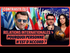 RELATIONS INTERNATIONALES : POURQUOI PERSONNE N’EST D’ACCORD ?