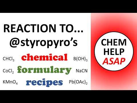 reaction to styropyro video - chemical formulary recipes pt 1