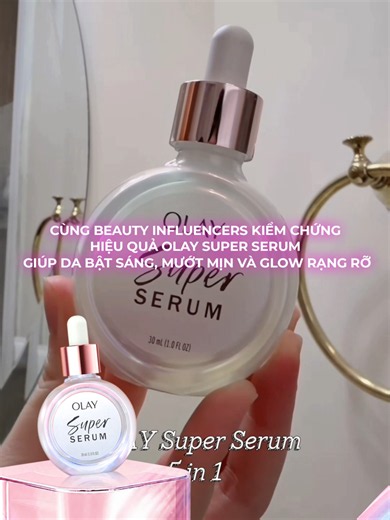 OLAY Super Serum dưỡng sáng mờ thâm hiệu quả