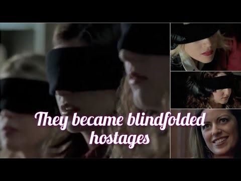 The Kidnapping of the Century. Hot babes with blindfolds