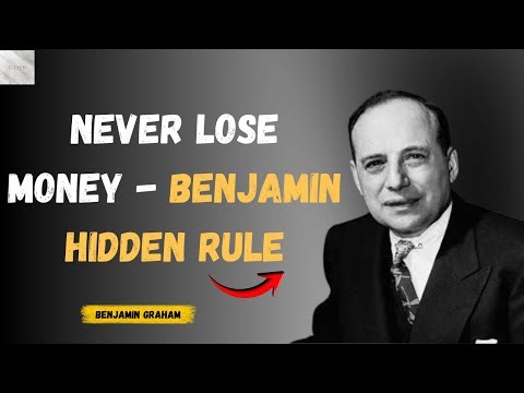 Benjamin Graham’s Rule That Made Warren Buffett Rich – The Secret to Never Losing Money