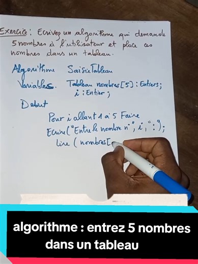 Ecrire un algorithme qui demande 5 nombre à l´utilisateur et entre ces nombres dans un tableau #algorithme #informatique #astuces #flypシ #foruyou