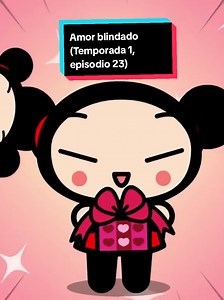 Amor blindado (Temporada 1, episodio 23) #pucca #seriesanimadas #2006