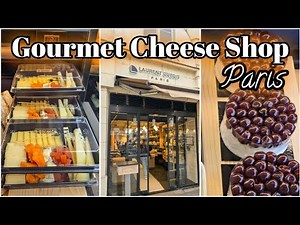 Gourmet Paris Cheese Shop - Fromagerie Laurent Dubois