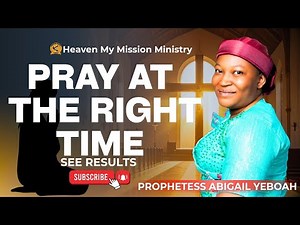 The Best TIMES to Pray and Why