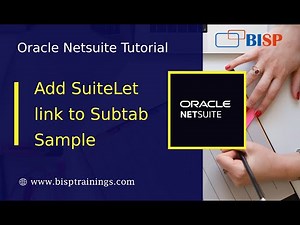 Add Suitelet to Subtab |NetSuite Suitelet| NetSuite Script Tutorial| ‪@bispsolutions‬