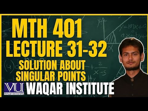 📚 MTH401 Lecture 31-32 Differential Equations | Virtual University | Complete Breakdown 📚