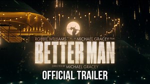 Better Man Summary, Trailer, Cast, Where to Watch and More
