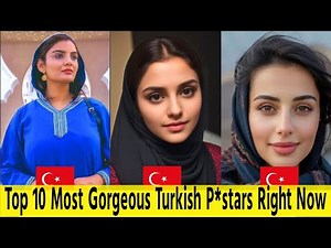 Top 10 Super Gorgeous Turkish Prnstars of 2024 | Most Gorgeous Turkish P*stars Right Now