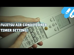 How to Set the Timer on a Fujitsu Air Conditione? Step-by-Step Guide!