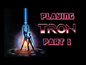 Playing Tron 1982, part 1