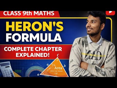 Class 9 Maths Heron’s Formula 🚀 Complete Chapter + Numericals