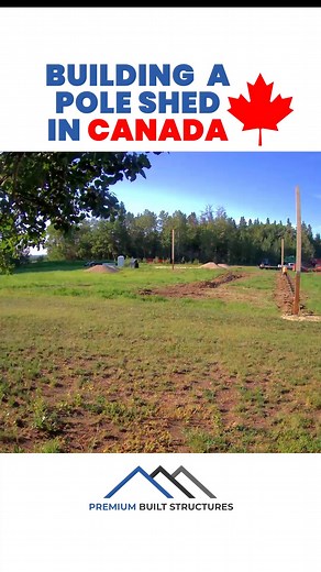 Building a Pole Shed in Alberta Canada. | Premium Built Structures