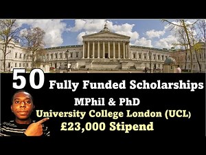 50 Fully Funded Scholarships at UCL: £23,466 Stipend, No IELTS, No Application Fee